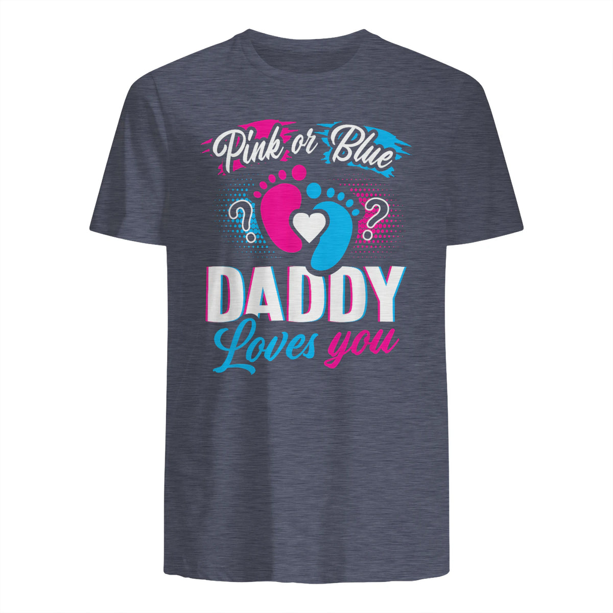 Pink Or Blue Daddy Loves You T Shirt Gender Reveal Baby Gift in Heather Navy - back view
