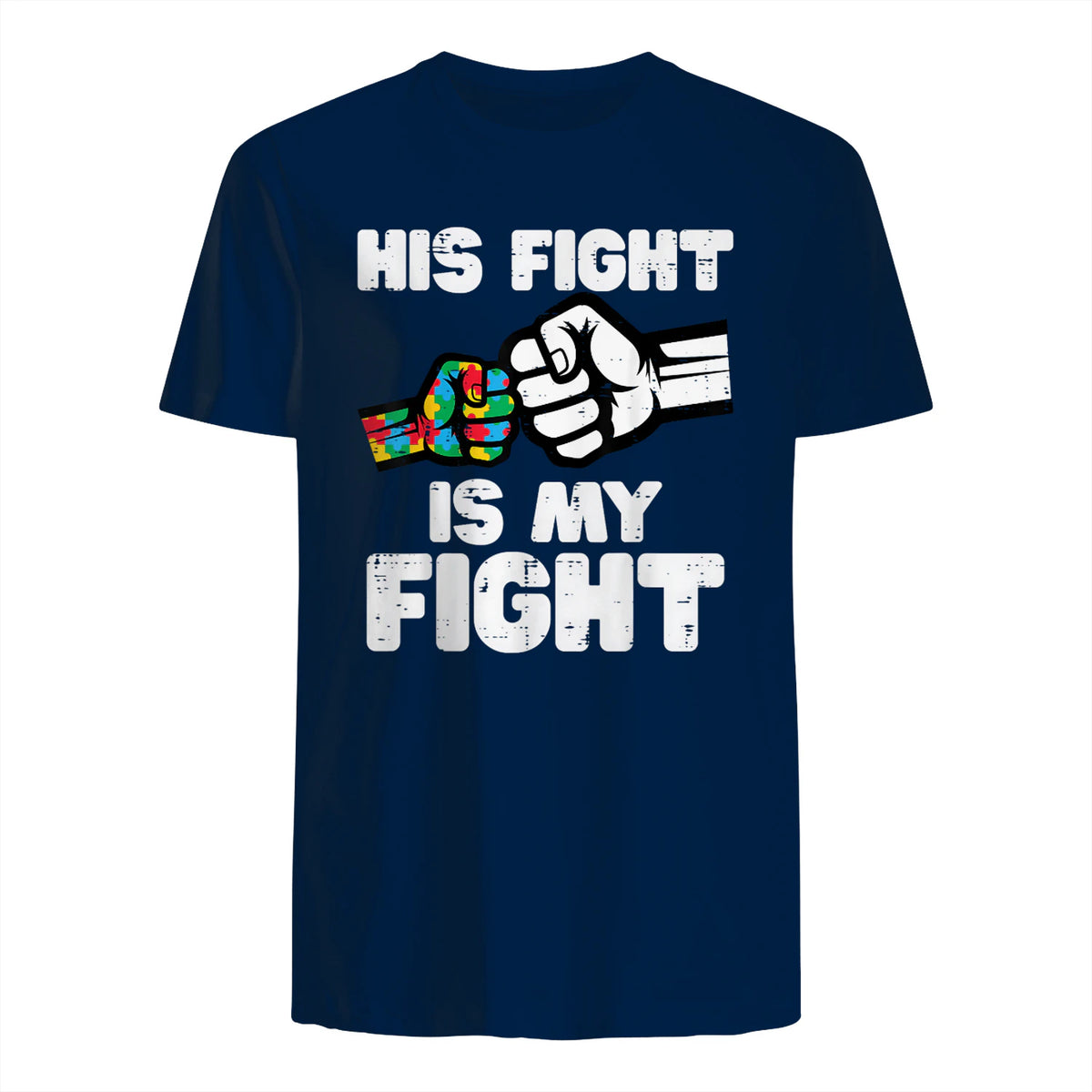 Autism His Fight is My Fight ASD Awareness Dad Mom Men Women in Navy - back view