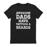 Awesome Dads Have Tattoos And Beards Shirt Fathers Day Gift in Black - back view