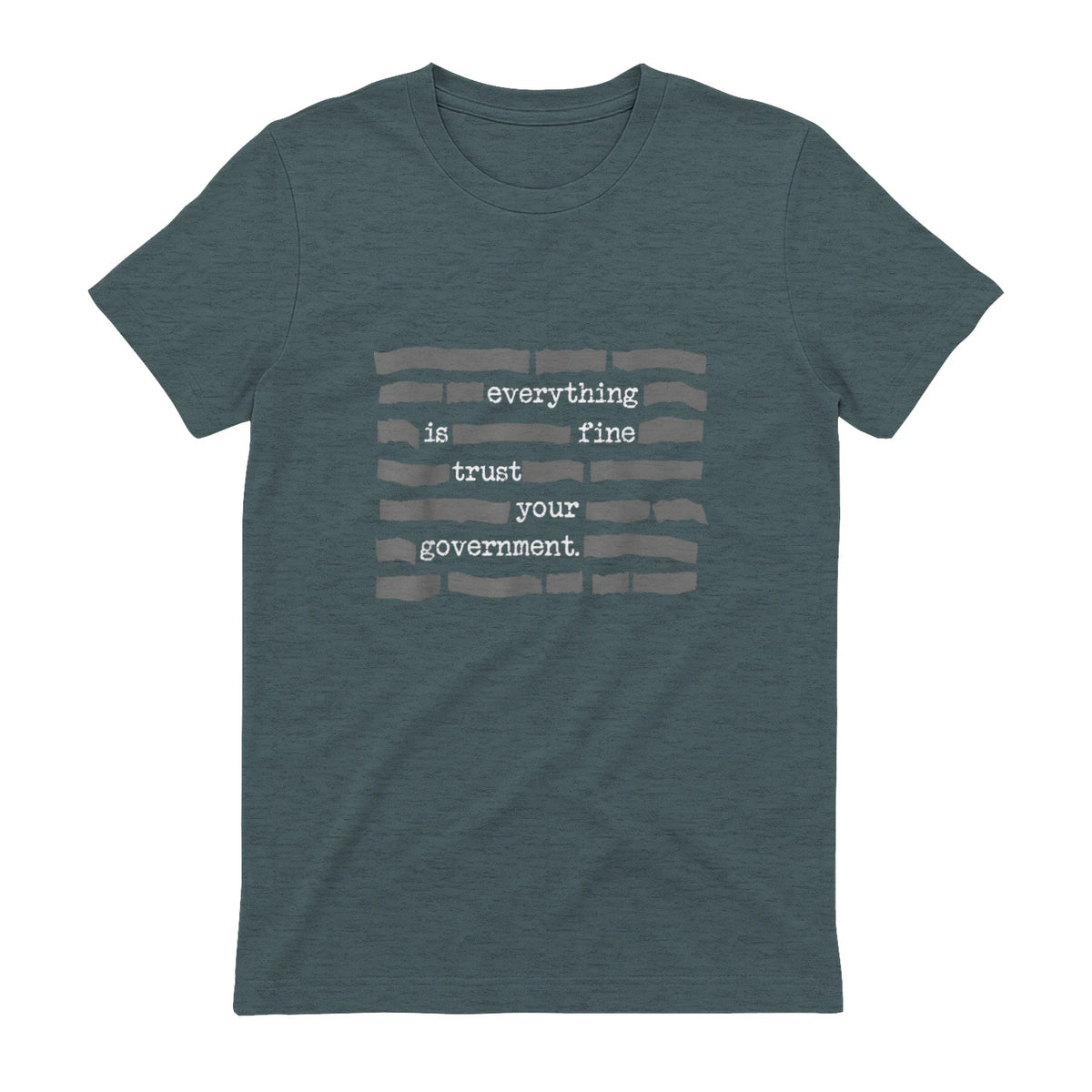Everything Is Fine Trust Your Government Conspiracy Theory in Dark Heather - back view