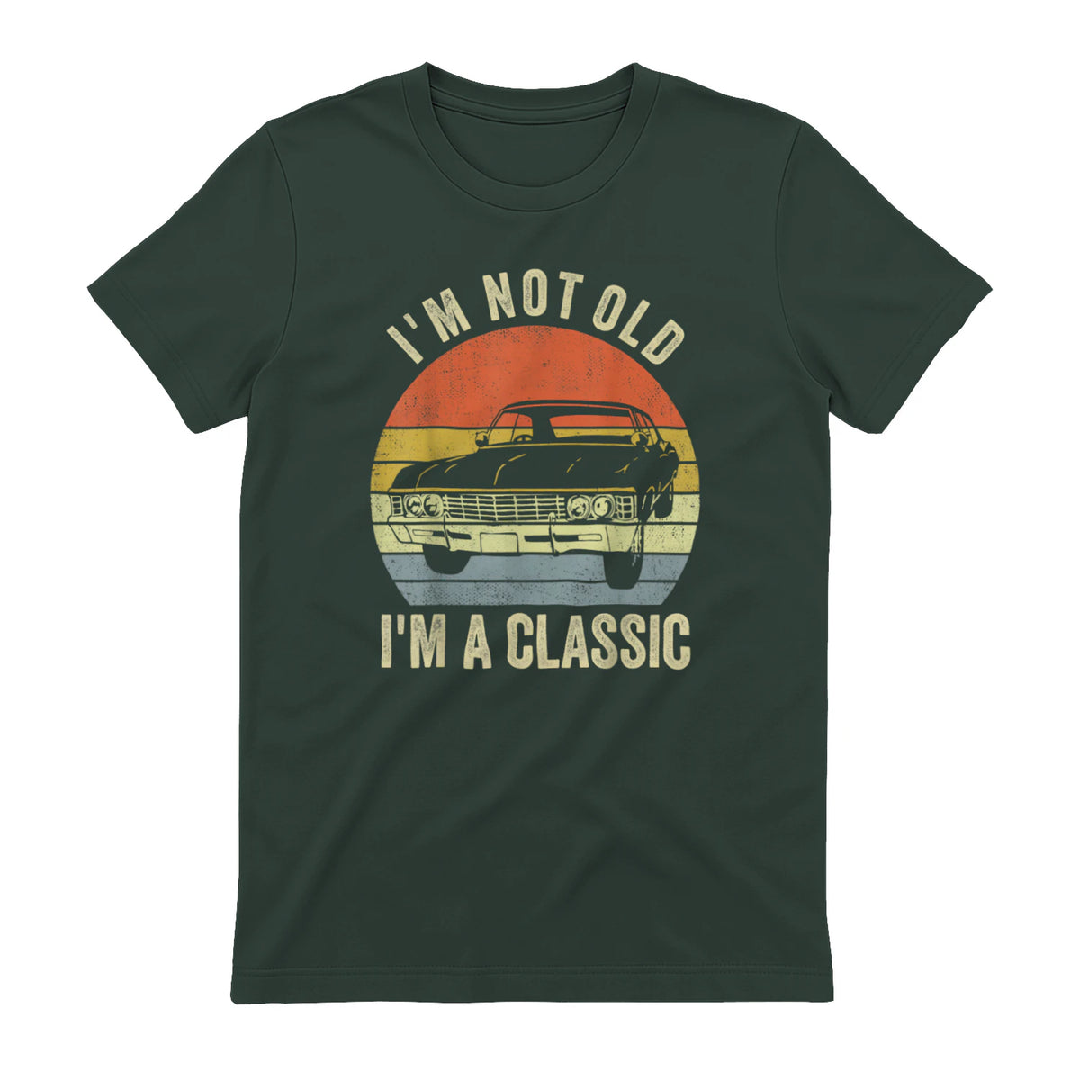I'm Not Old Just Classic Funny Fathers Day Gift Dad T-Shirt in Forest Green - back view