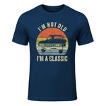 I'm Not Old Just Classic Funny Fathers Day Gift Dad T-Shirt in Navy - front view