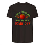 I Love Gardening From My Head Tomatoes Funny T-Shirt in Dark Chocolate - back view