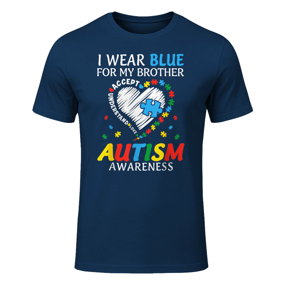 I Wear Blue For My Brother Autism Awareness in Navy - front view
