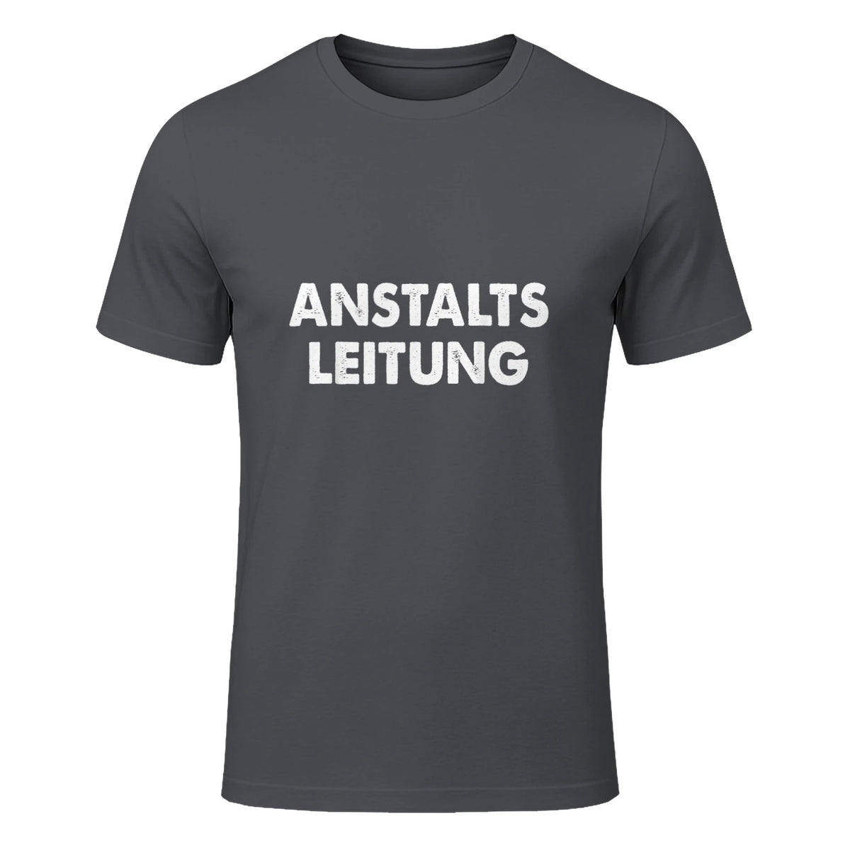 Spaßige Outfits Anstaltsleitung Lustige Sprüche Humor Spaß für Erwachsene Unisex Schwarz in Charcoal - front view