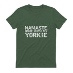 Funny Yoga Pun Introvert Saying Namaste Home with My Yorkie in Military Green - back view
