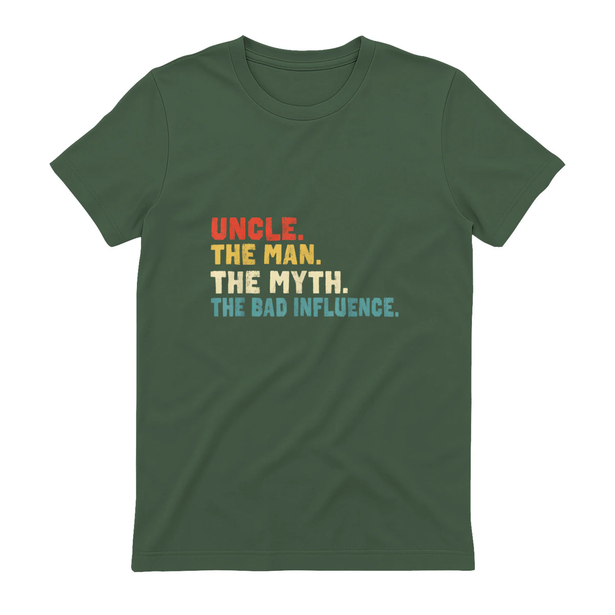 Retro Uncle the Man the Myth the Bad Influence in Military Green - back view