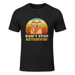 Don't Stop Retrieving Shirt. Retro Golden Retriever T-Shirt in Black - front view