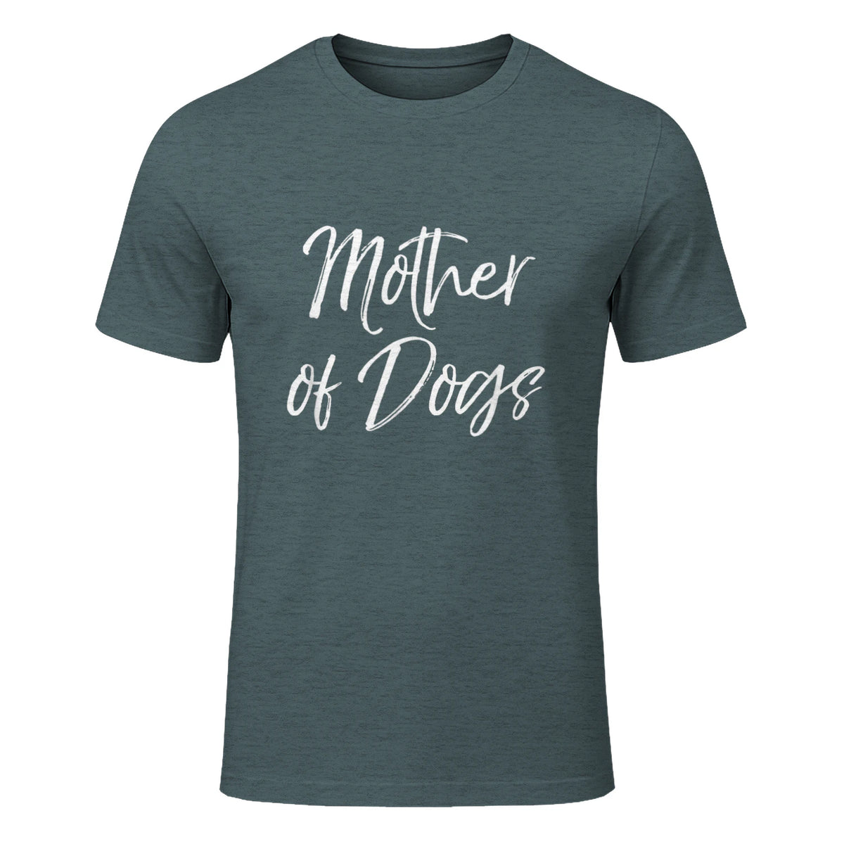 Cute Dog Mom Gift Funny Dog Owner Quote Item Mother of Dogs in Dark Heather - front view