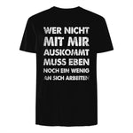 Lustiger Spruch Wer Nicht Mit Mir Auskommt An Sich Arbeiten in Black - back view