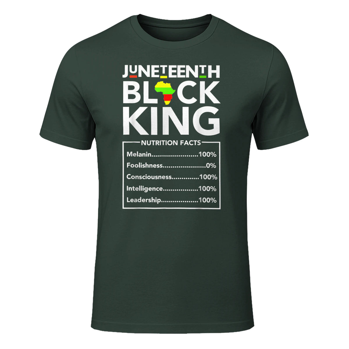 Juneteenth Black King Nutritional Facts Melanin Men Father in Forest Green - front view