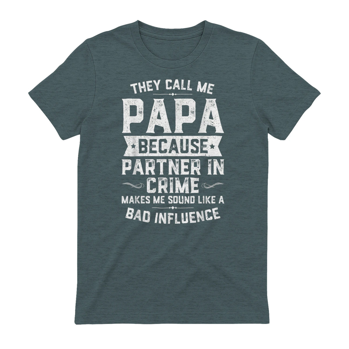 They Call Me Papa Because Partner in Crime Shirt Fathers Day in Dark Heather - back view