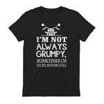 I'm not always grumpy, sometimes I'm on my in Black - back view