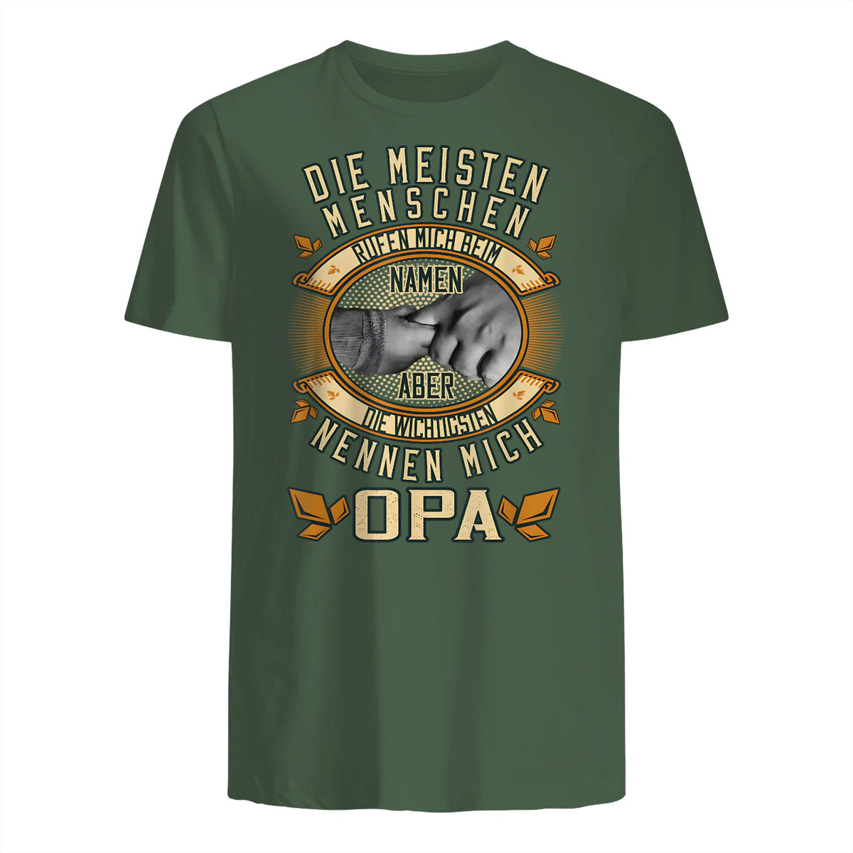 Opa Spruch Die Meisten Menschen Nennen Mich Beim Namen in Military Green - back view