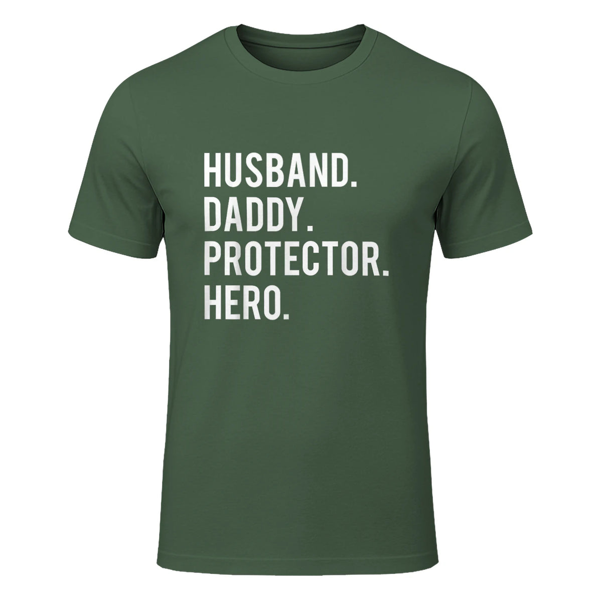 Husband daddy protector hero T Shirt cool father dad tee in Military Green - front view