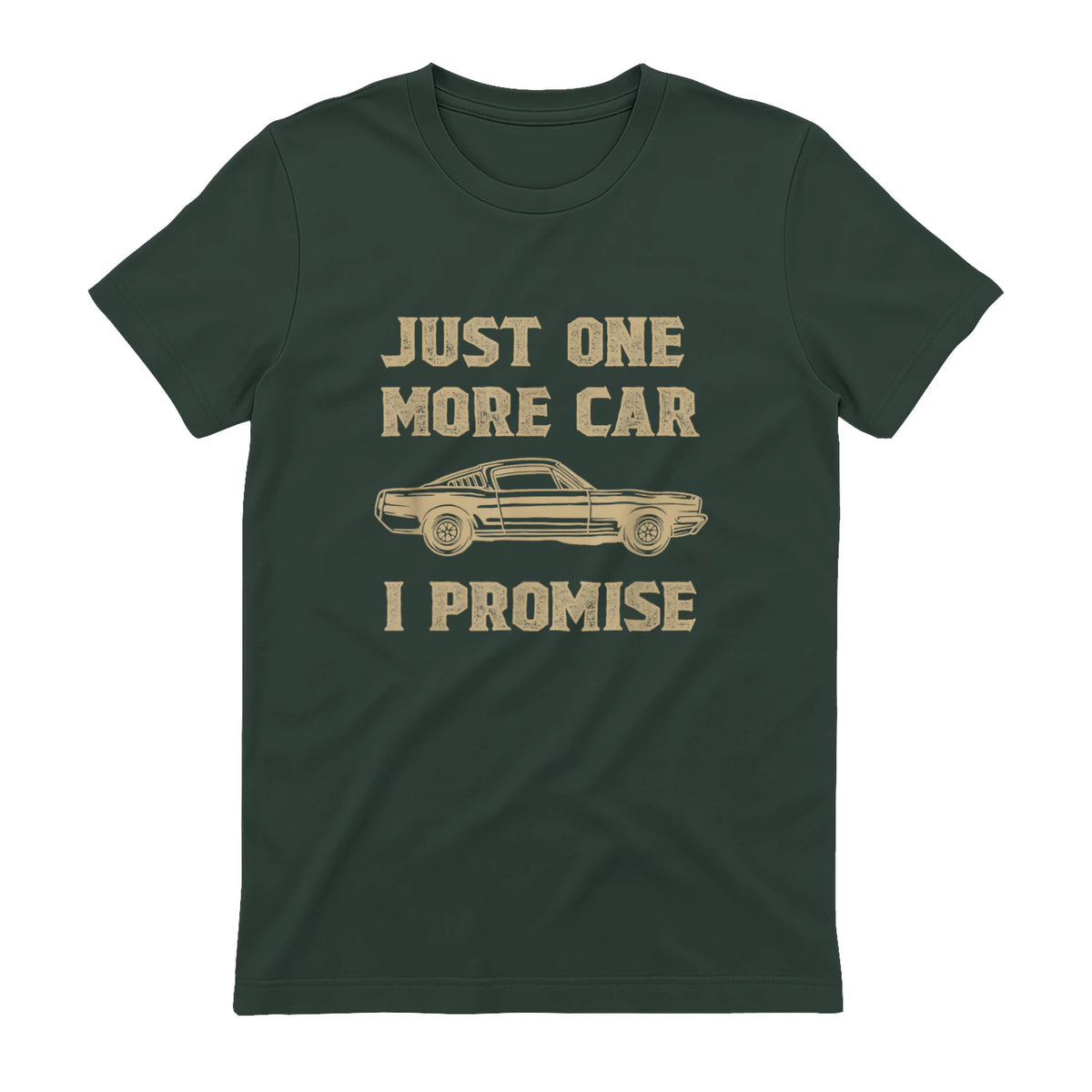 Design for Car Lovers & Mechanics One More Car Part Promise in Forest Green - back view