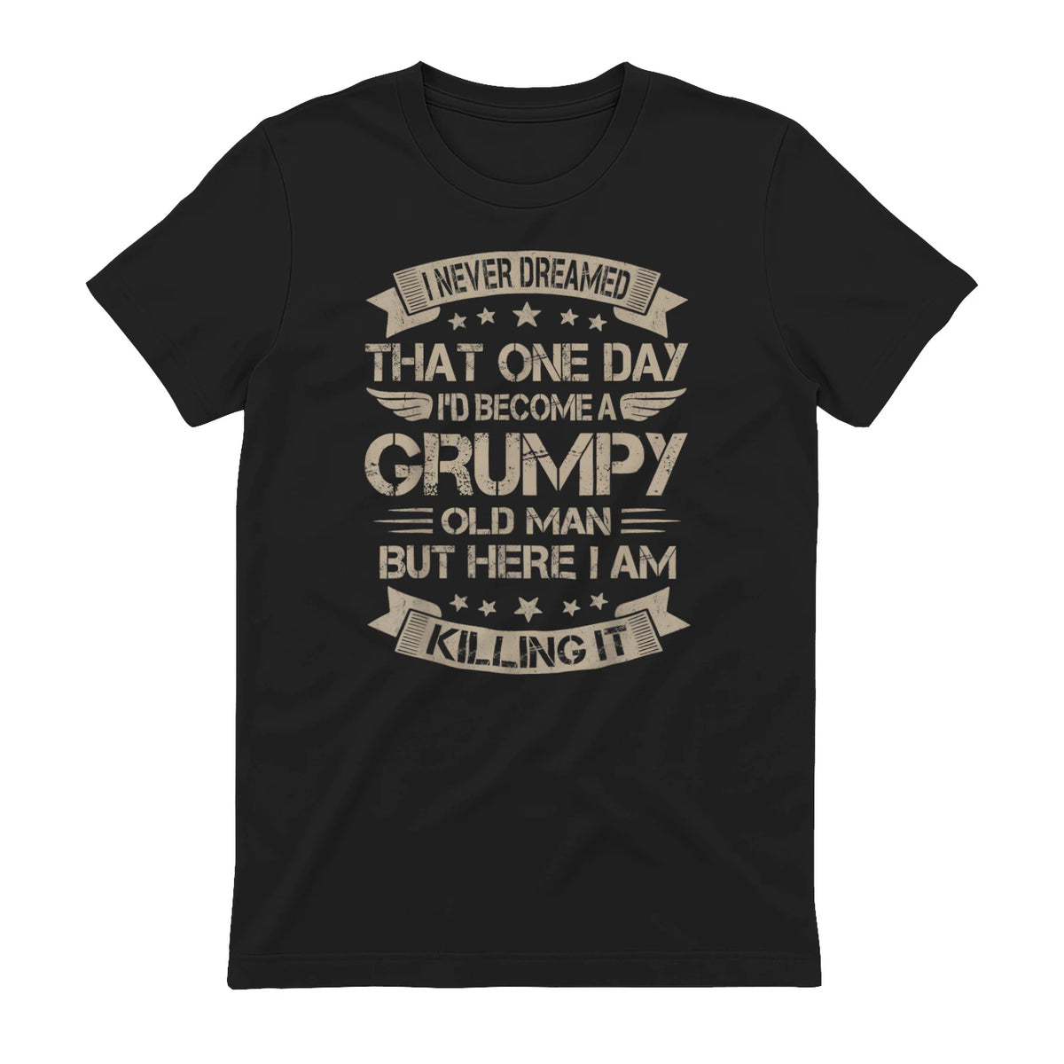 I Never Dreamed That I'd Become A Grumpy Old Man Grandpa in Black - back view