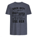 Back Off I Have A Crazy Sister She Has Anger Issues in Heather Navy - back view