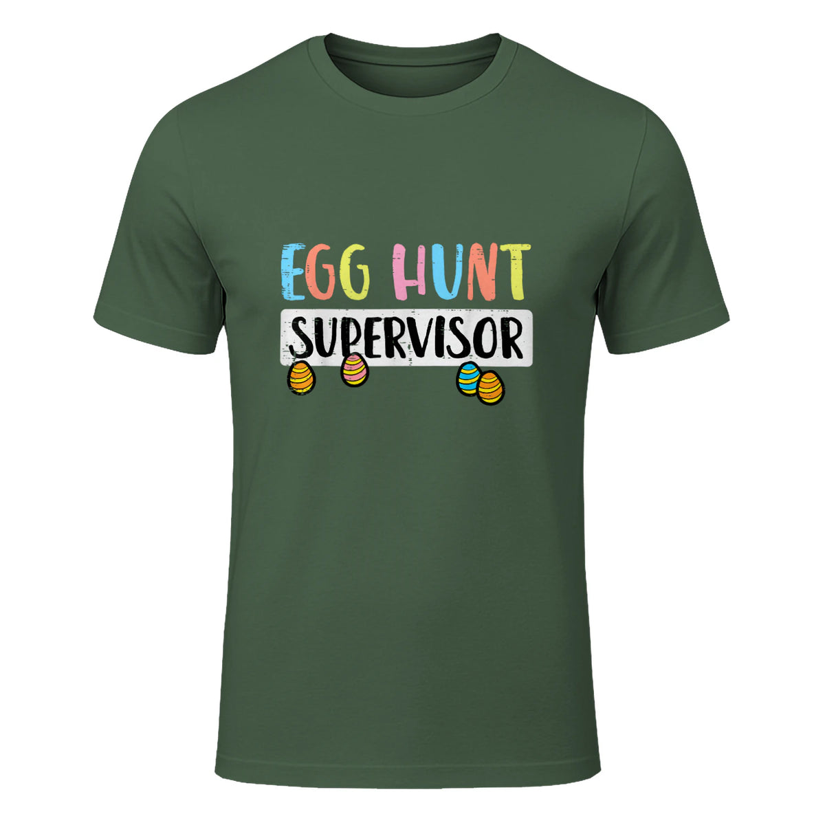 Easter Egg Hunt Supervisor Funny Mom Dad Men Women Kids T-Shirt in Military Green - front view
