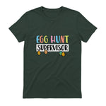 Easter Egg Hunt Supervisor Funny Mom Dad Men Women Kids T-Shirt in Forest Green - back view