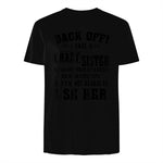 Back Off I Have A Crazy Sister She Has Anger Issues in Black - back view