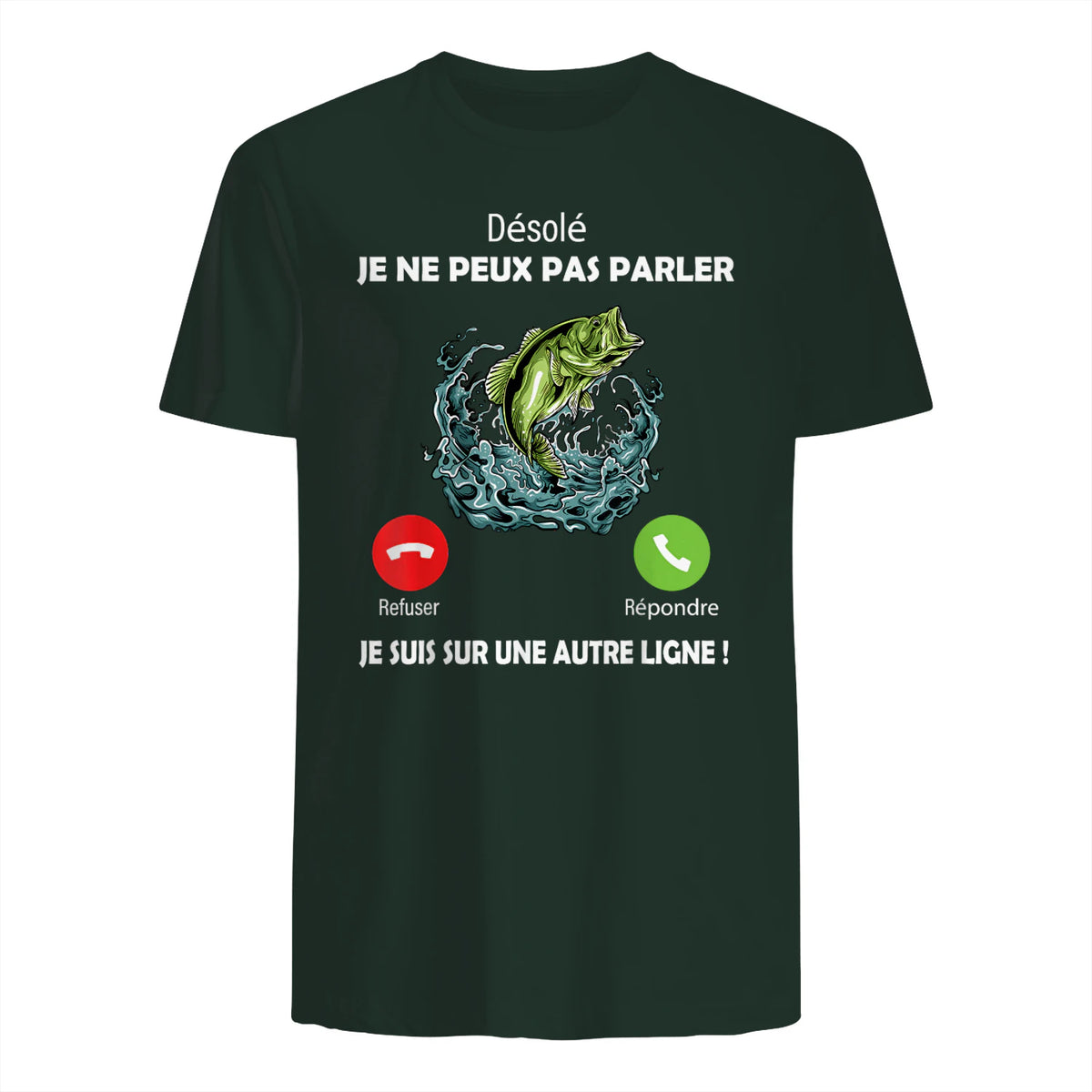 Désolé, Je suis sur Une Autre Ligne Pêche pour Pêcheurs Papa in Forest Green - back view