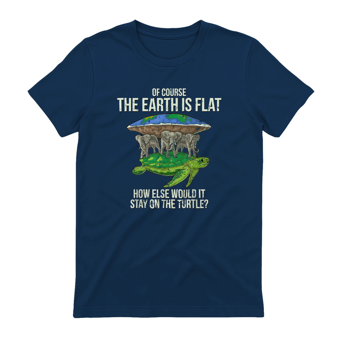 Flat Earth Society T Shirt Turtle Elephants Men Women Gift in Navy - back view