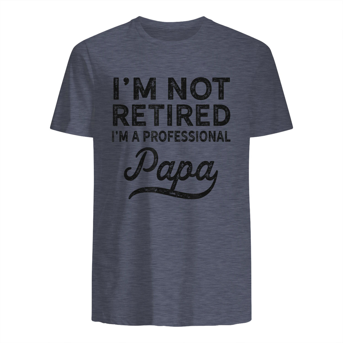 I'm Not Retired A Professional Papa in Heather Navy - back view