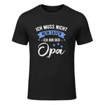 Ich Muss Nicht Nein Sagen Ich Bin Der Opa Lustiges in Black - front view