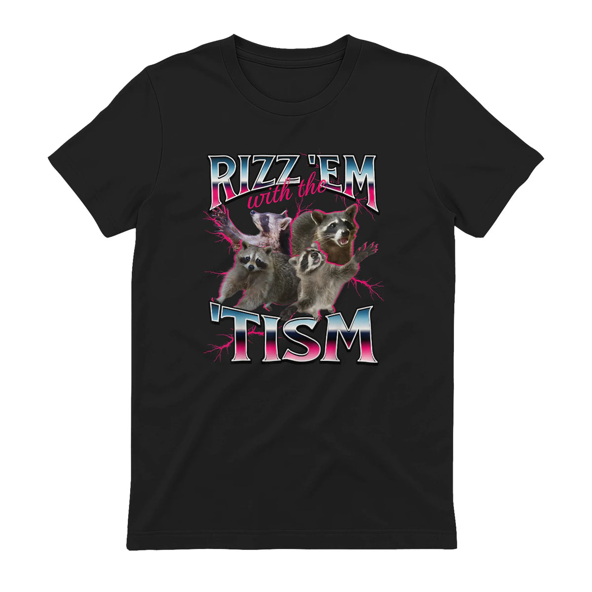 Autism Funny Rizz Em with The Tism Meme Autistic Racoon in Black - back view