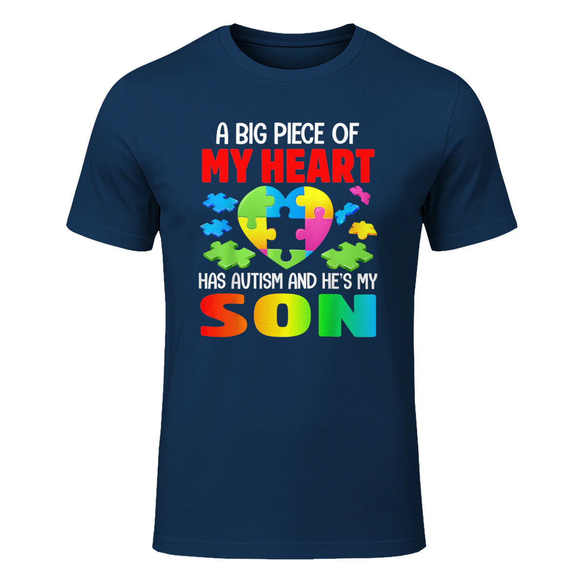A Big Piece of My Heart Has Autism and He's My Son in Navy - front view