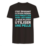 C'est épuisant je vais plutôt utiliser une pelle humour in Dark Chocolate - back view