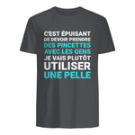 C'est épuisant je vais plutôt utiliser une pelle humour in Charcoal - back view