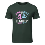 Gender Reveal Daddy dad in Forest Green - front view