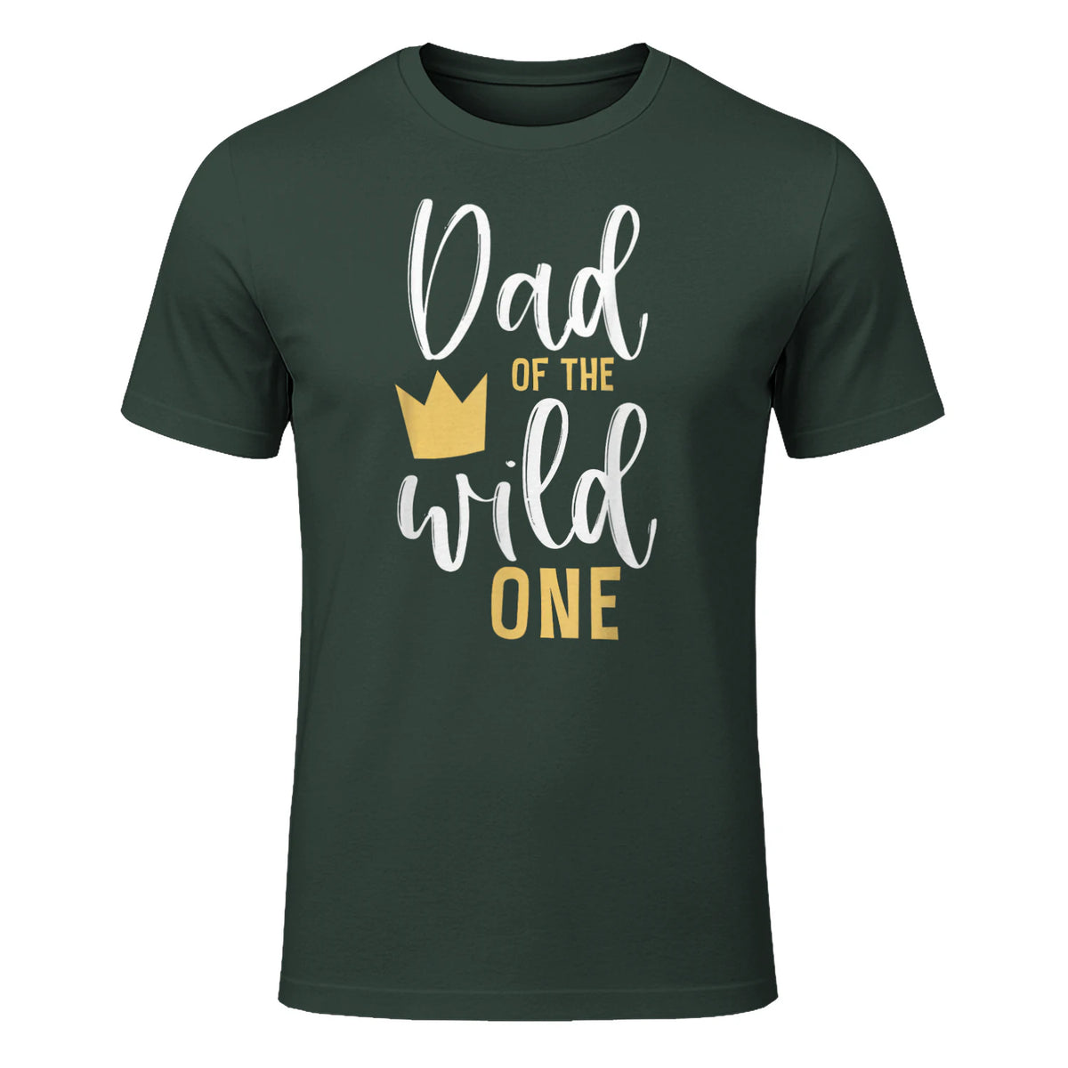 Dad of the Wild One First Birthday Daddy T-Shirt in Forest Green - front view