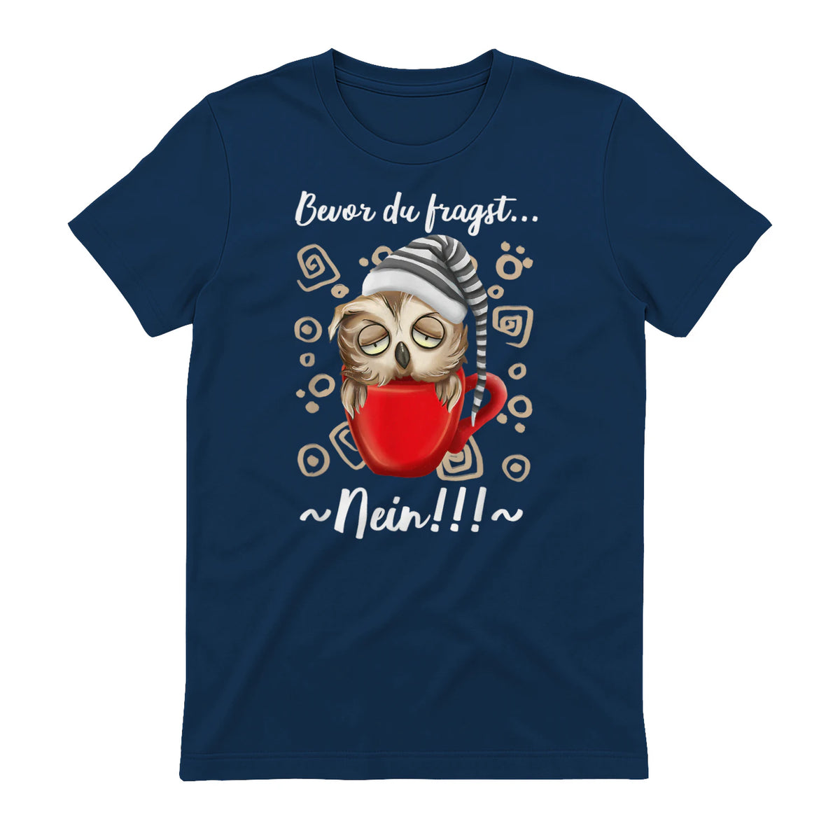 Bevor Du Fragst.. Nein! Lustiger Eule Spruch Night-Owl Eulen in Navy - back view