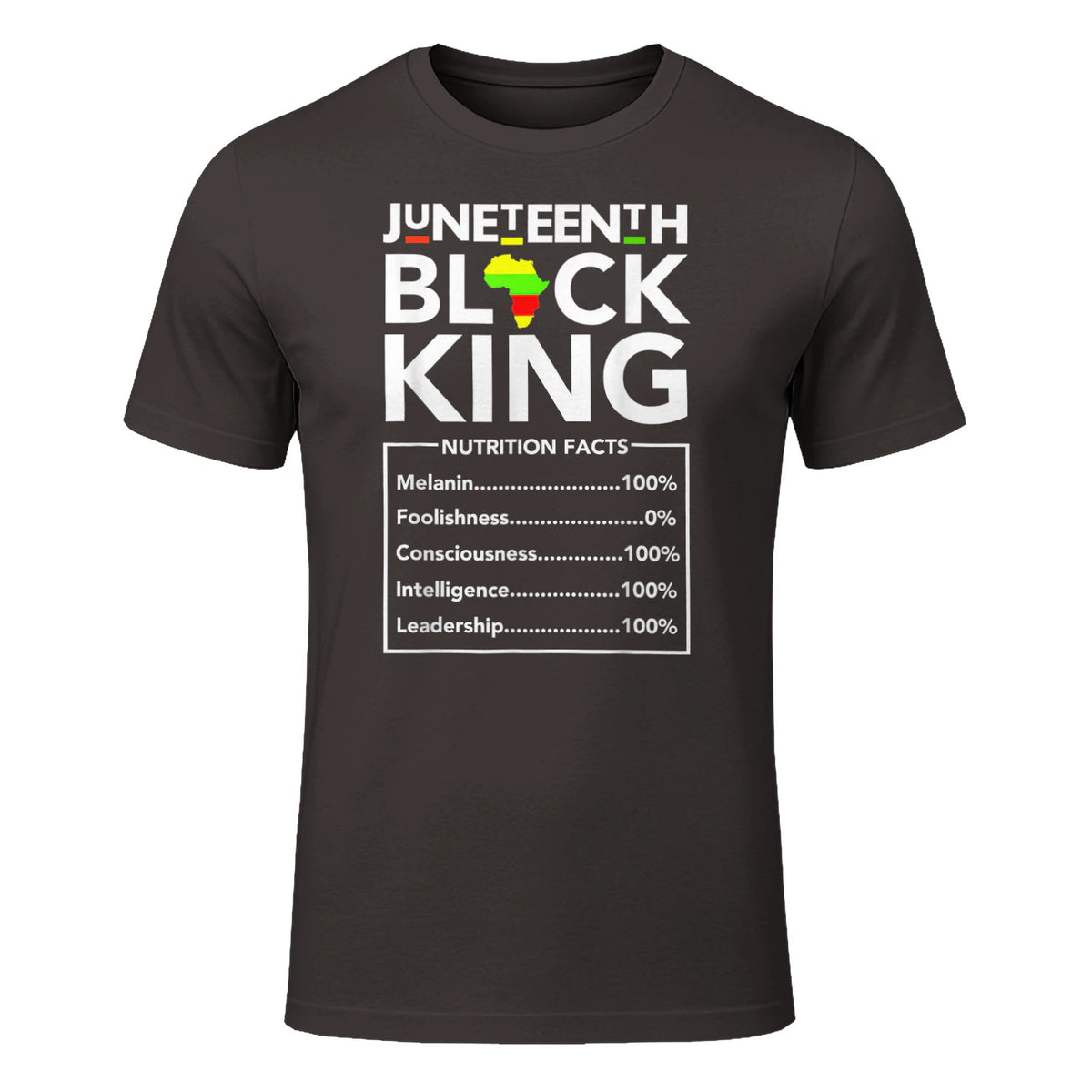 Juneteenth Black King Nutritional Facts Melanin Men Father in Dark Chocolate - front view