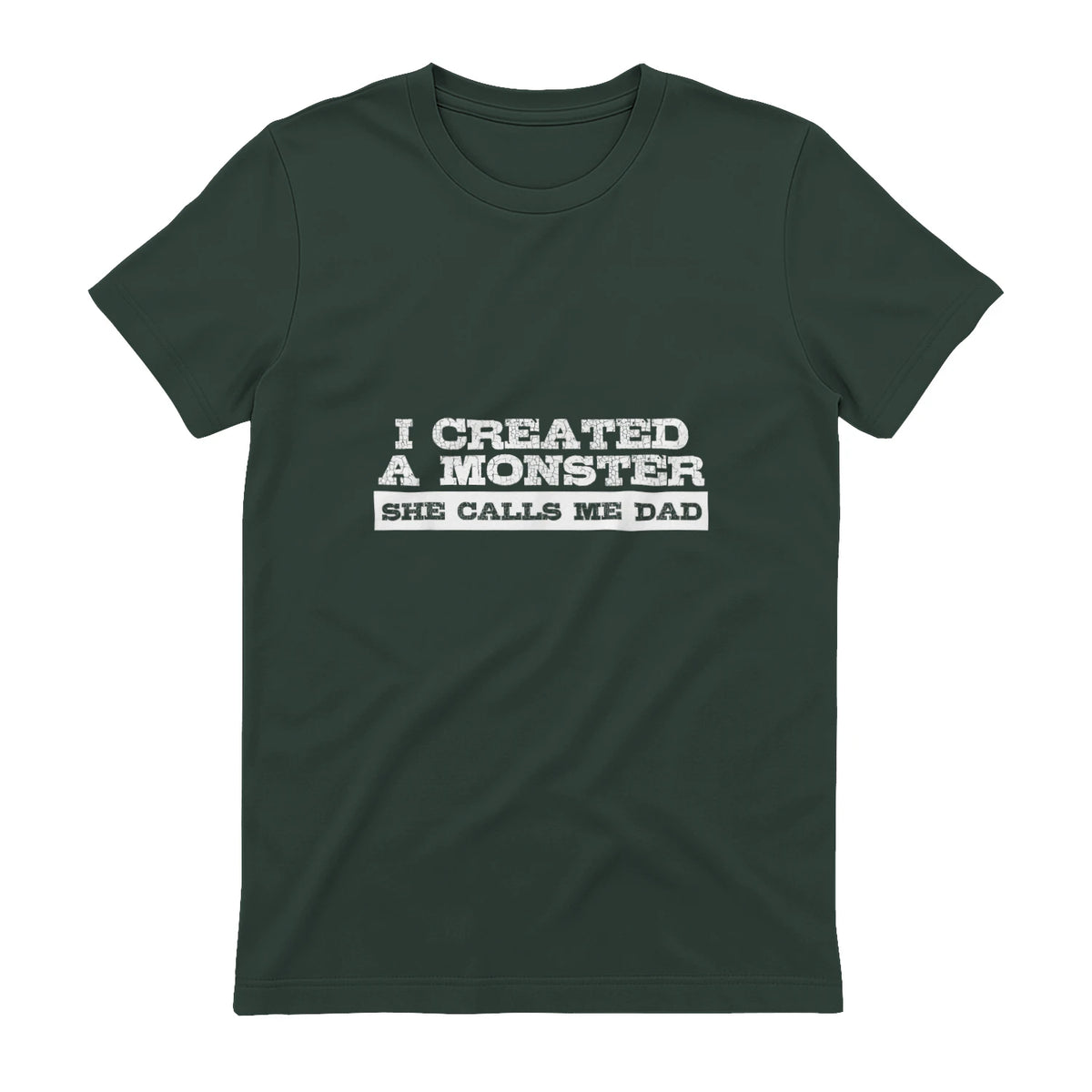 Funny Tshirt Gift for Dad from Daughter First Father's Day in Forest Green - back view