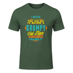 Mens Never Dreamed That I'd Become A Grumpy Old Man Funny Short Sleeve in Military Green - front view