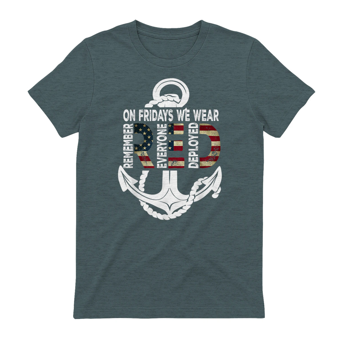 On Fridays We Wear Red Remember Everyone Deployed Navy T-Shirt in Dark Heather - back view