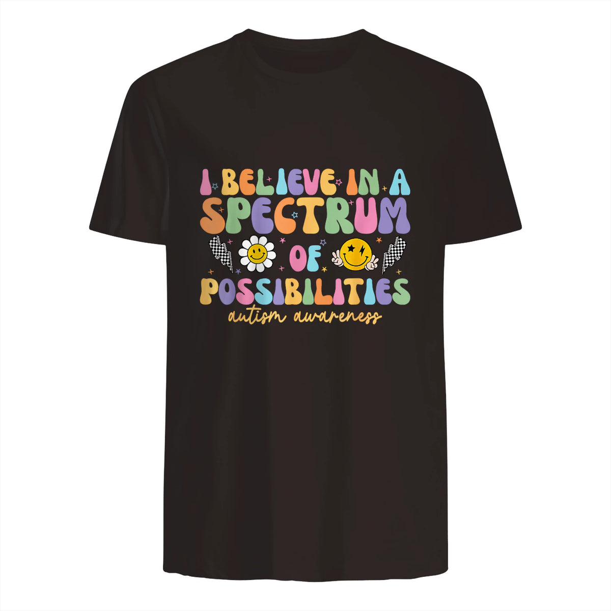 I Believe in A Spectrum of Possibilities Autism Awareness in Dark Chocolate - back view