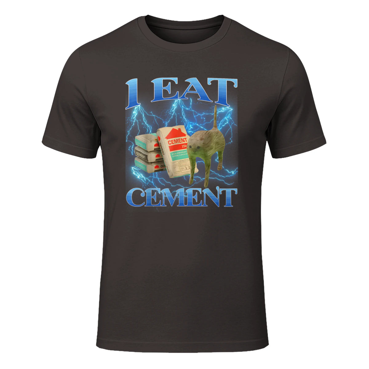 I Eat Cement Funny Cat Meme Internet Memes Funny Memes Gen-Z T-Shirt in Dark Chocolate - front view