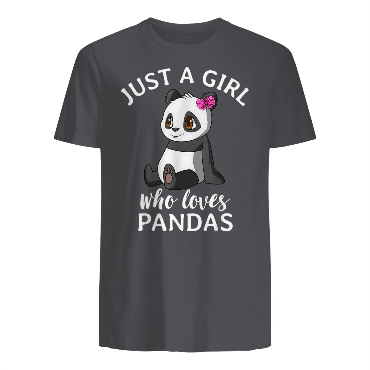 Cute Panda Kawaii Just A Girl Who Loves Pandas Girls in Charcoal - back view