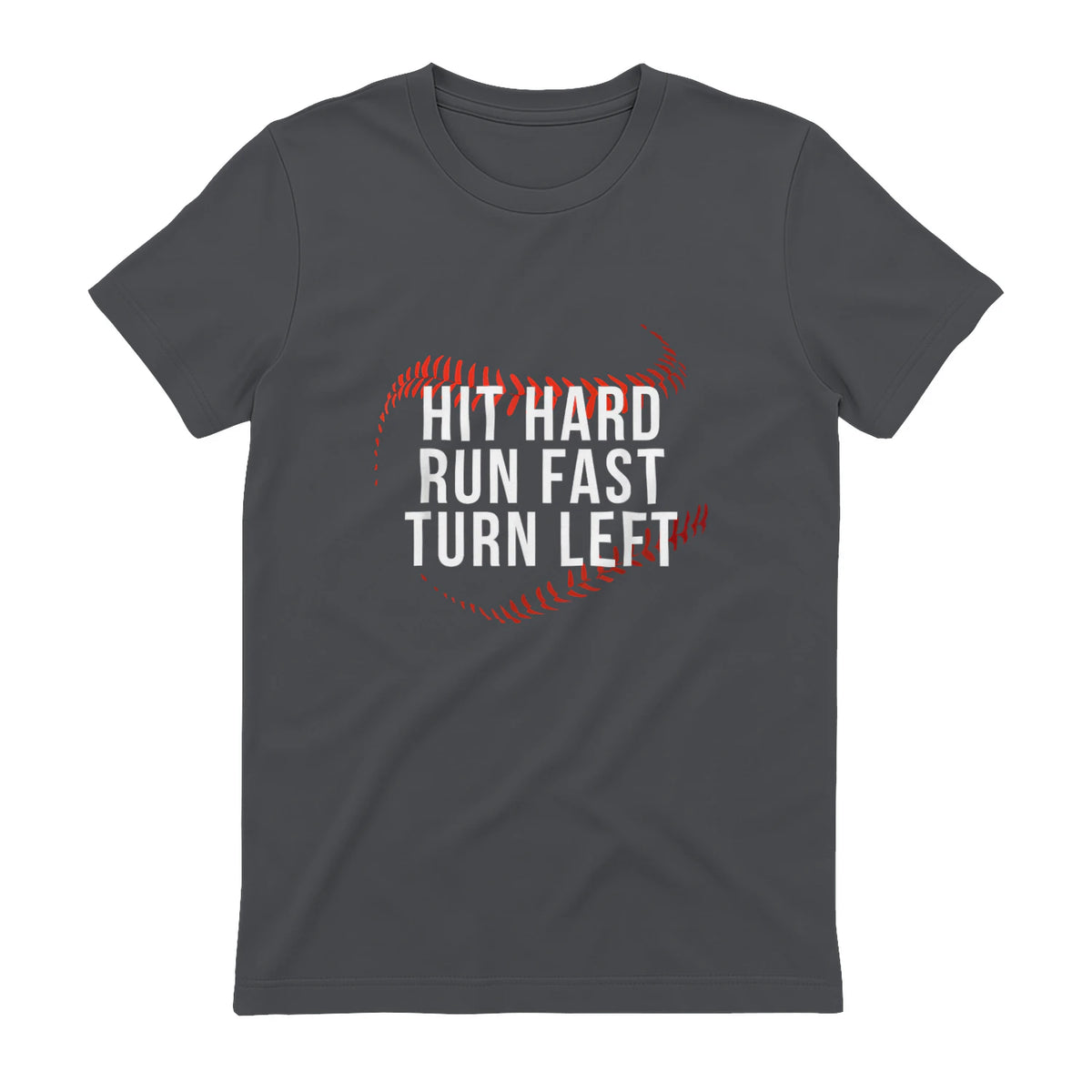 Hit Hard Run Fast Turn Left Funny Baseball Player & Fan T-Shirt in Charcoal - back view