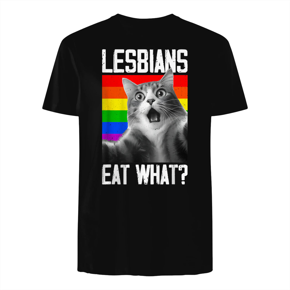 Lesbians Eat What? LGBT Lesbian Girlfriend Funny Cat Gift T-Shirt in Black - back view