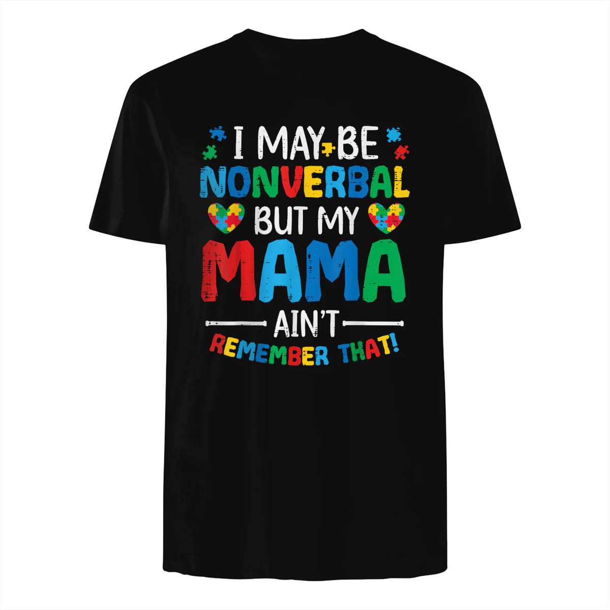 I May Be Non Verbal But My Mama Aint Autism Awareness Kids in Black - back view