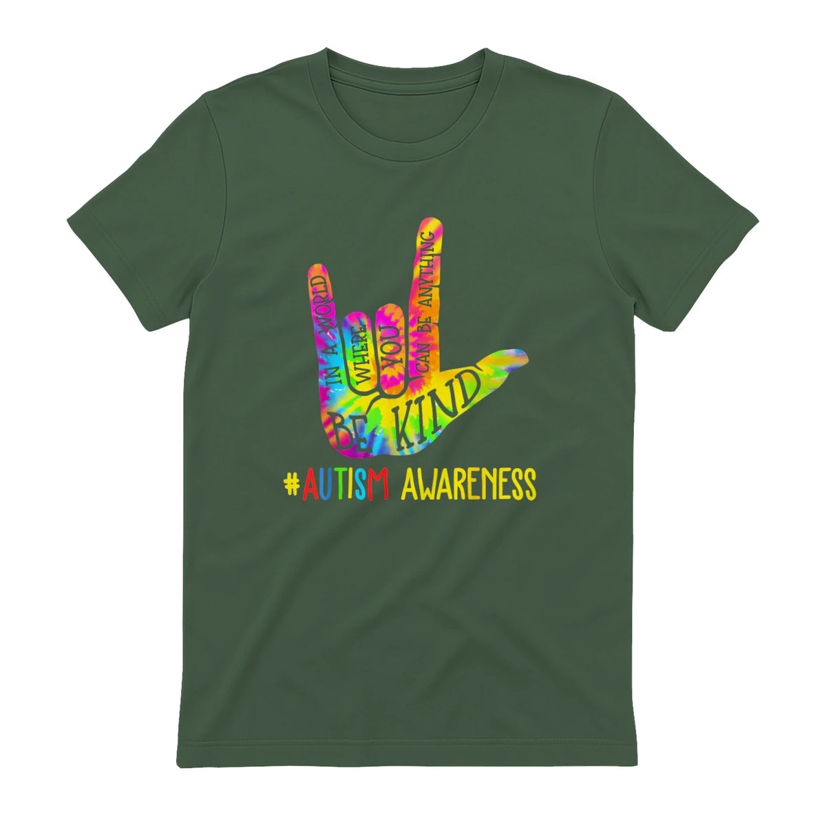 Be Kind ASL Love Sign Language Hand Autism Awareness Tie Dye in Military Green - back view