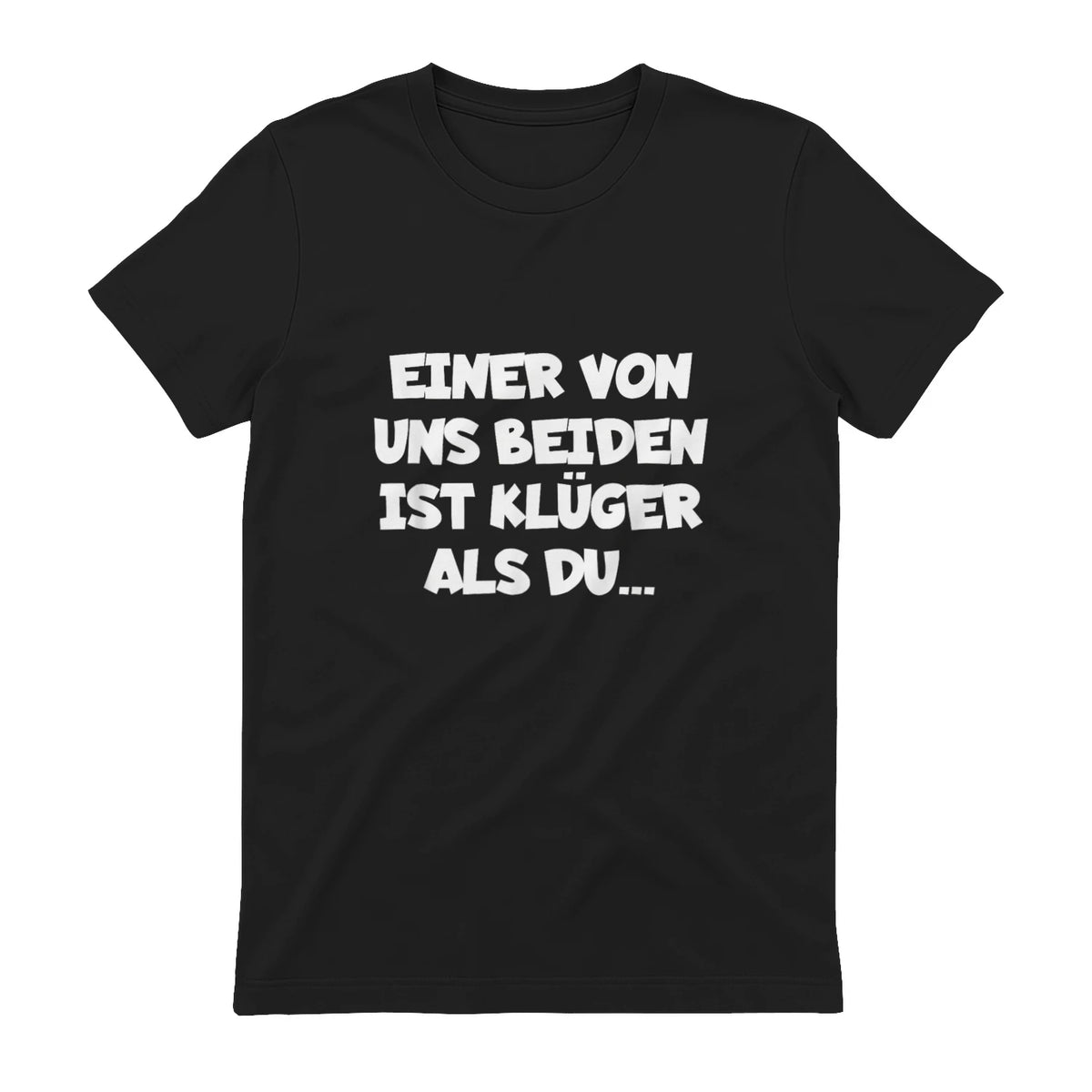 Einer Von Uns Beiden Ist Klüger Als Du in Black - back view