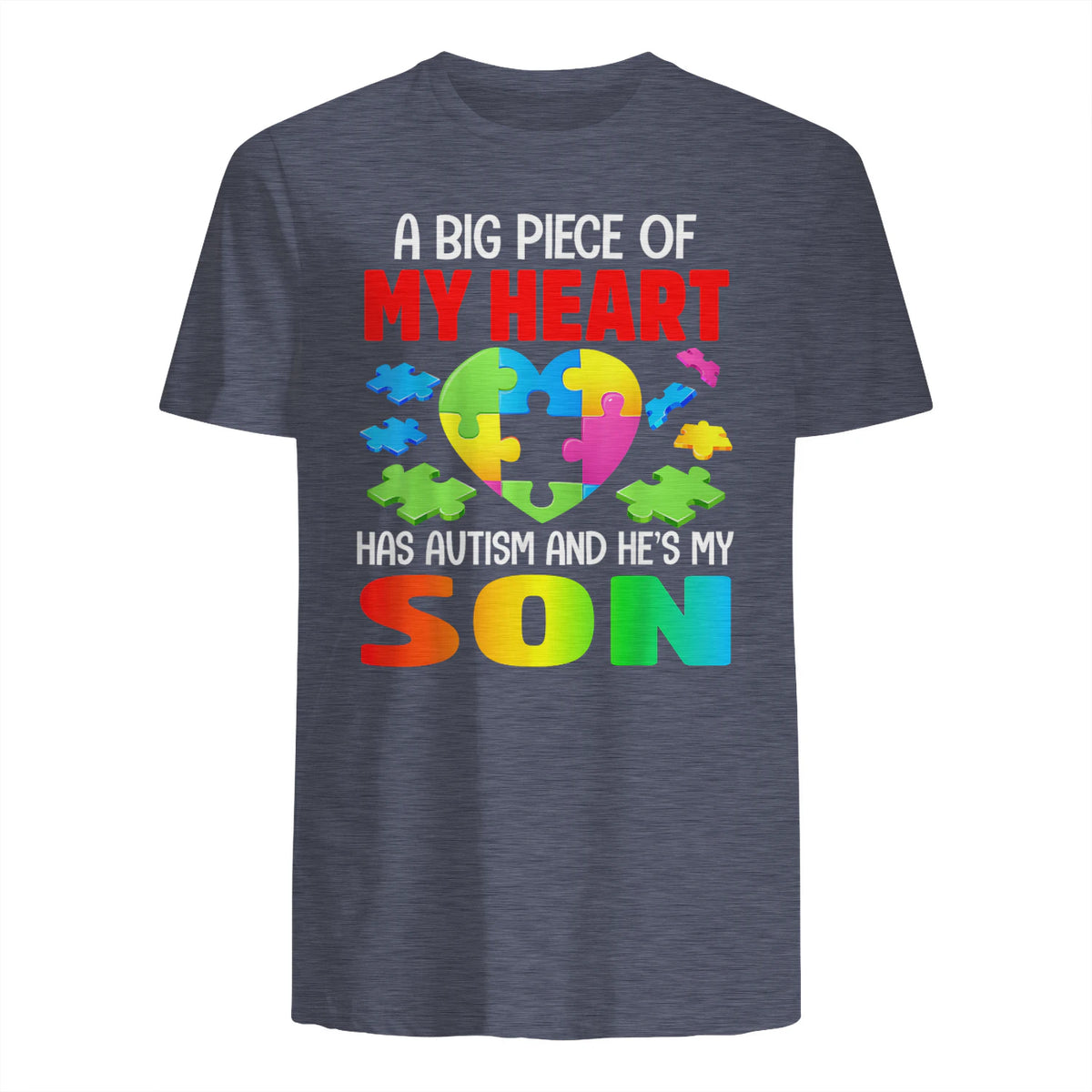 A Big Piece of My Heart Has Autism and He's My Son in Heather Navy - back view