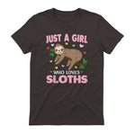Just a Girl Who Loves Sloths Shirt Gift For Sloths Lover in Dark Chocolate - back view